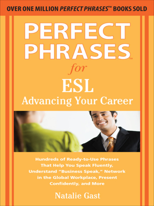 Title details for Perfect Phrases for ESL Advancing Your Career by Natalie Gast - Available